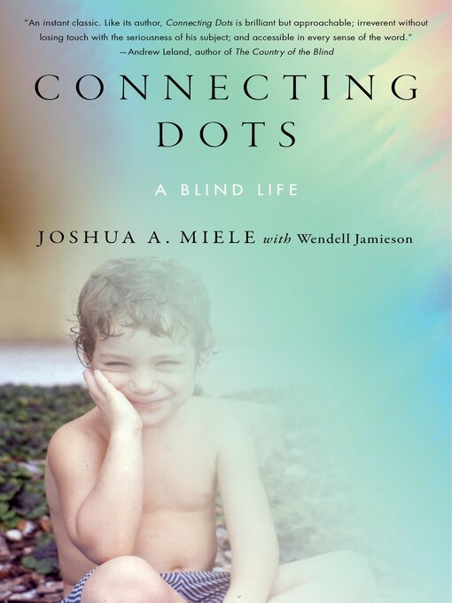 Title details for Connecting Dots by Joshua A. Miele - Wait list